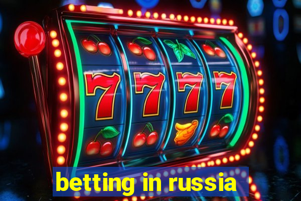 betting in russia