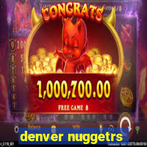 denver nuggetrs