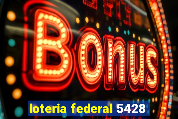 loteria federal 5428