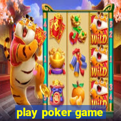 play poker game