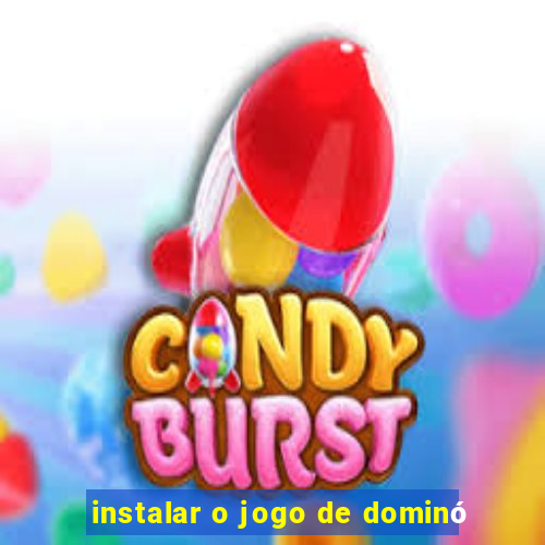 instalar o jogo de dominó