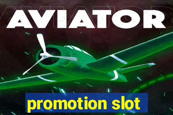 promotion slot