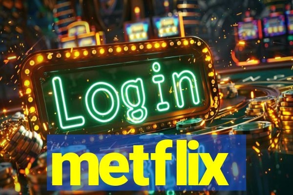 metflix