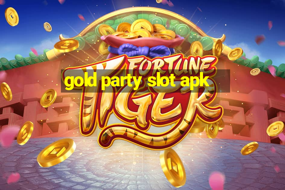 gold party slot apk