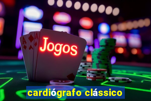 cardiógrafo clássico