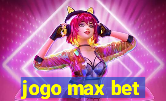 jogo max bet