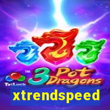 xtrendspeed