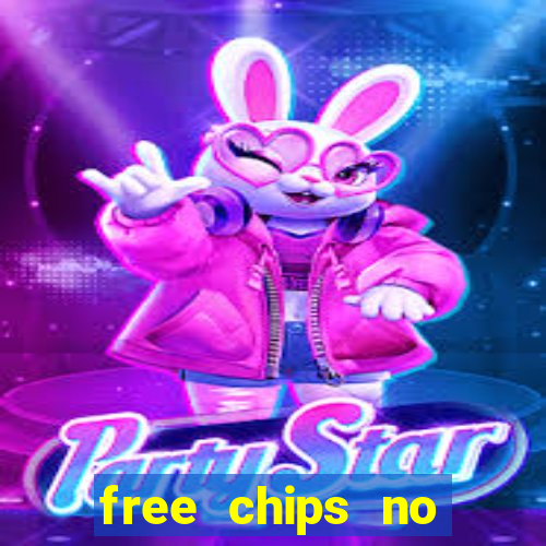 free chips no deposit casino