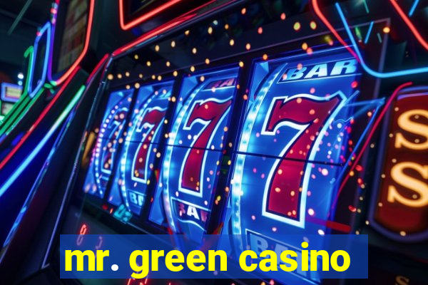 mr. green casino