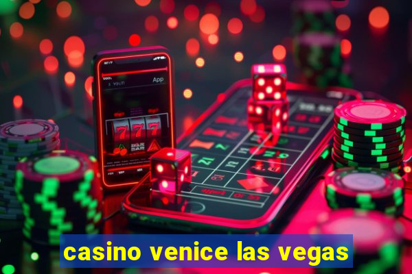 casino venice las vegas