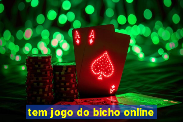 tem jogo do bicho online