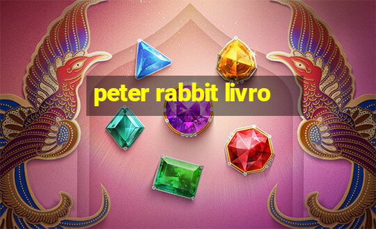 peter rabbit livro