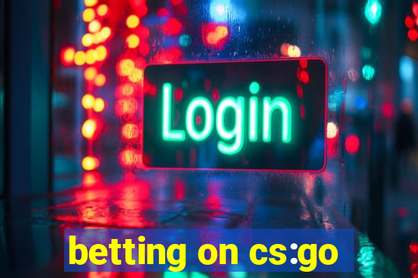 betting on cs:go