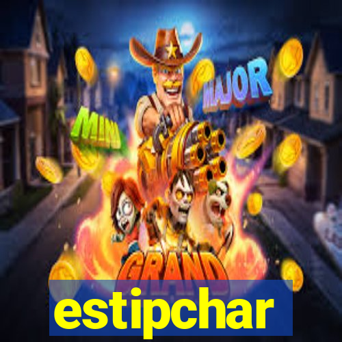 estipchar