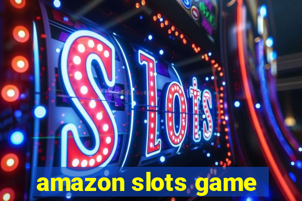 amazon slots game