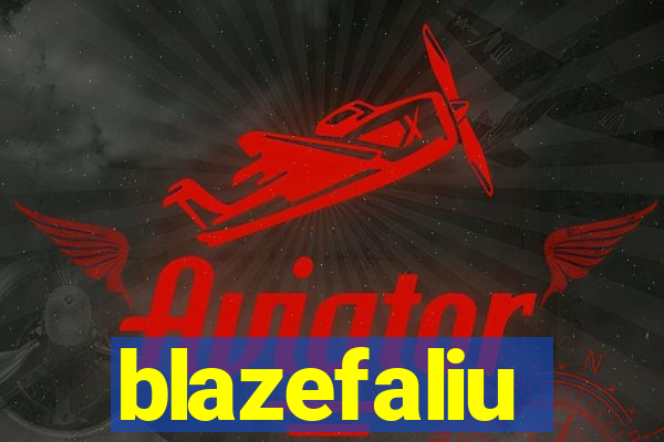 blazefaliu