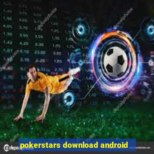 pokerstars download android