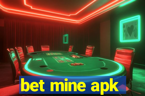 bet mine apk