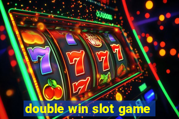 double win slot game