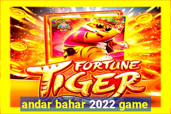 andar bahar 2022 game