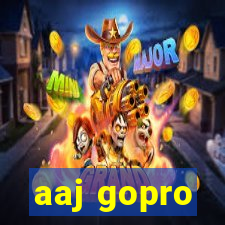 aaj gopro