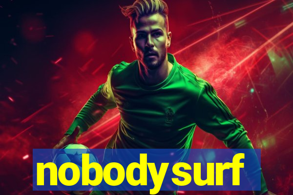 nobodysurf supporters club