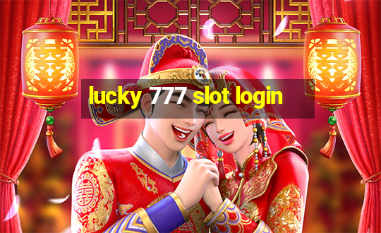 lucky 777 slot login