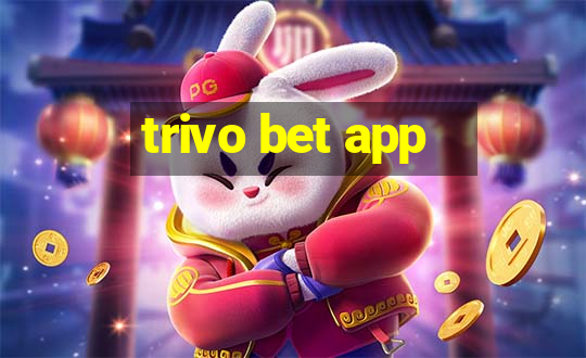 trivo bet app