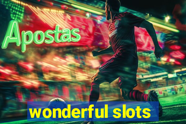 wonderful slots