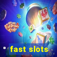 fast slots