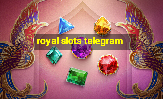 royal slots telegram