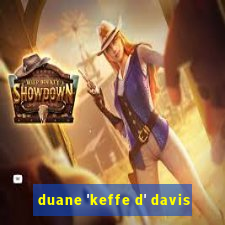 duane 'keffe d' davis