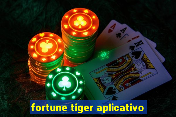 fortune tiger aplicativo