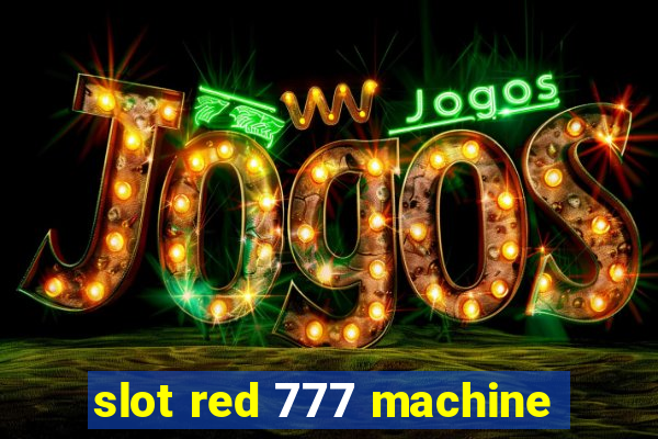 slot red 777 machine