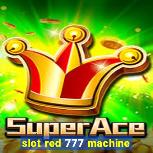 slot red 777 machine