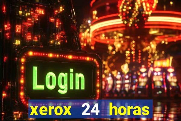 xerox 24 horas porto alegre