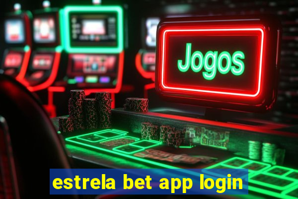 estrela bet app login