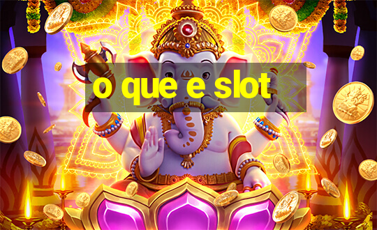 o que e slot