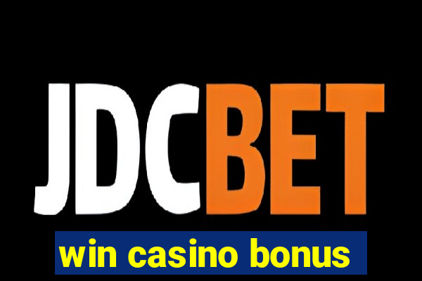 win casino bonus