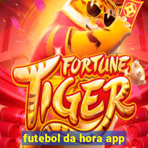 futebol da hora app