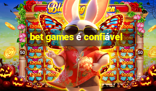 bet games é confiável