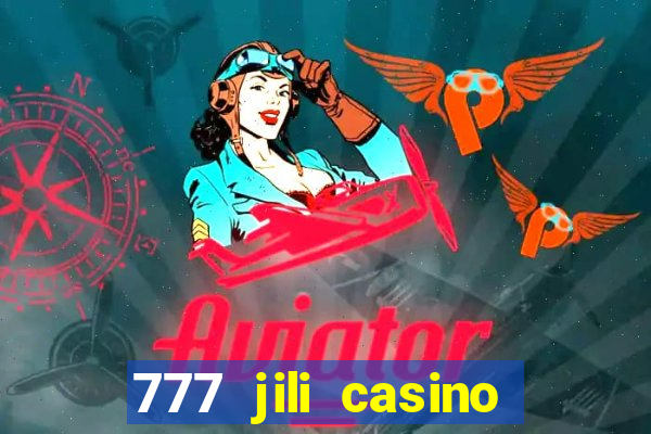 777 jili casino online games