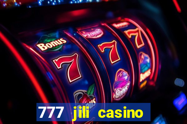 777 jili casino online games