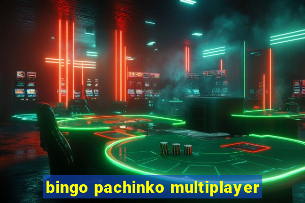 bingo pachinko multiplayer