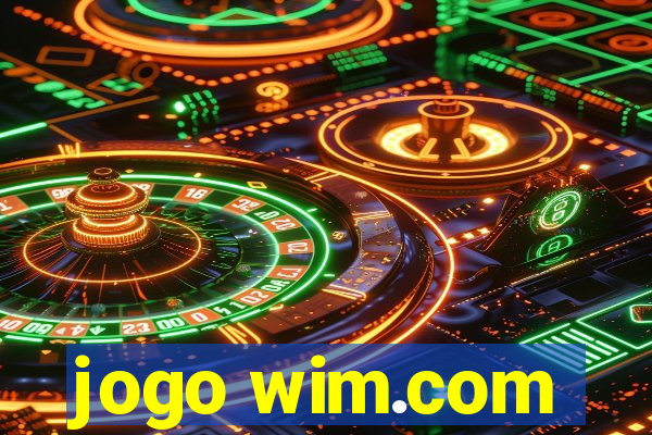 jogo wim.com