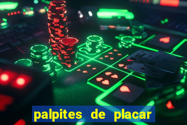 palpites de placar exato dos jogos de amanh?