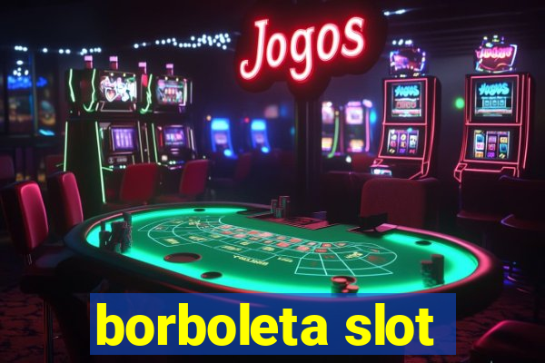 borboleta slot