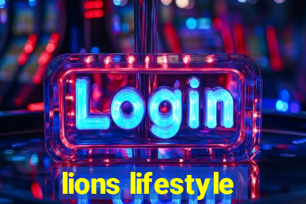 lions lifestyle