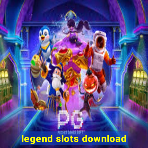 legend slots download