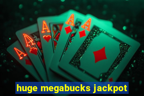 huge megabucks jackpot